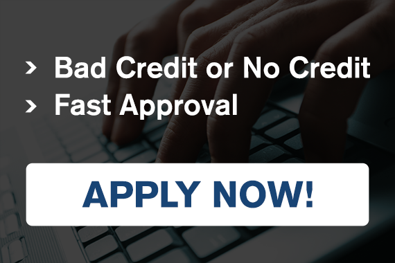 A button that says Bad credit or no credit. Fast approval. Buy Here Pay Here. Apply Now.